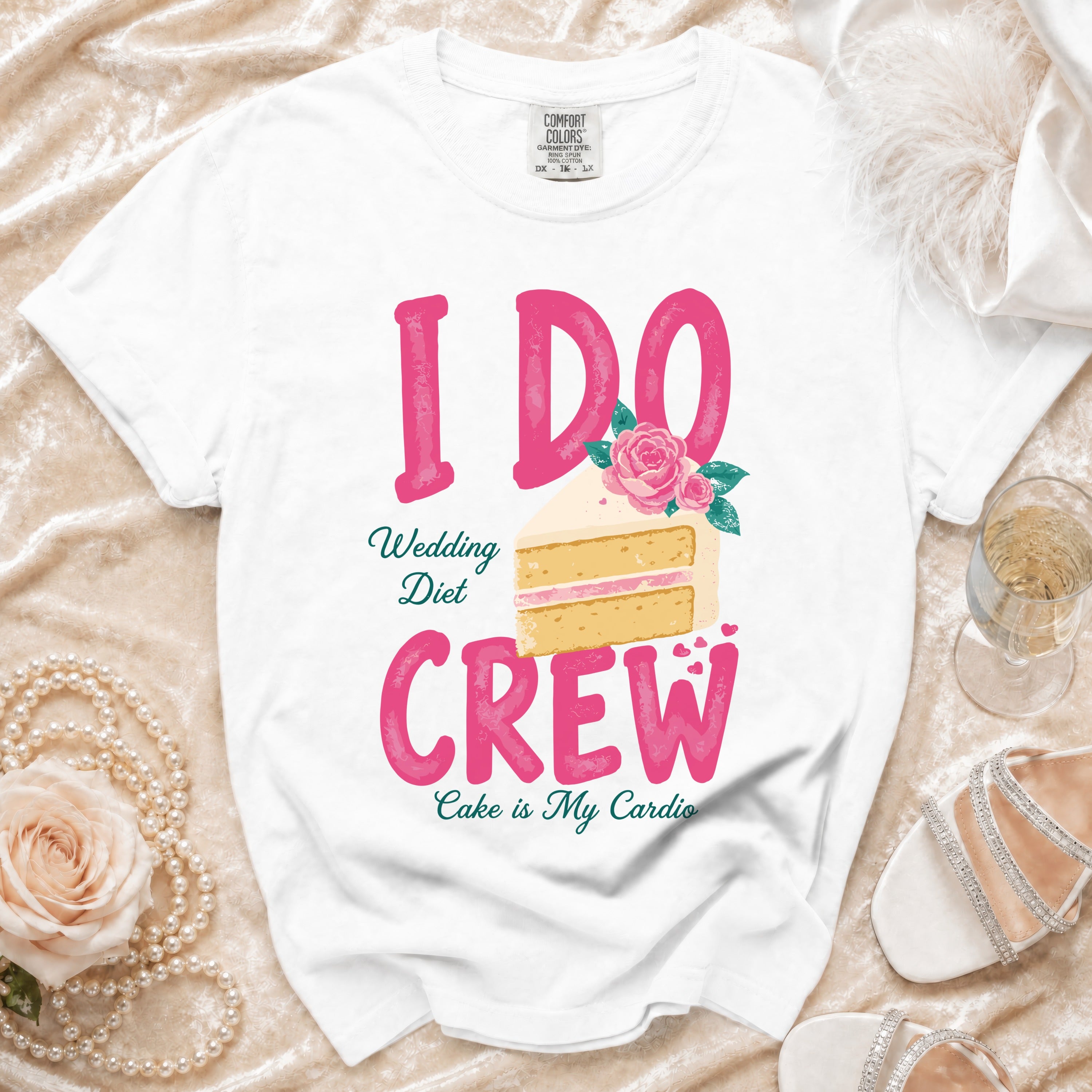 White t-shirt with "I DO Wedding Diet CREW Cake is My Cardio" text and cake graphic.