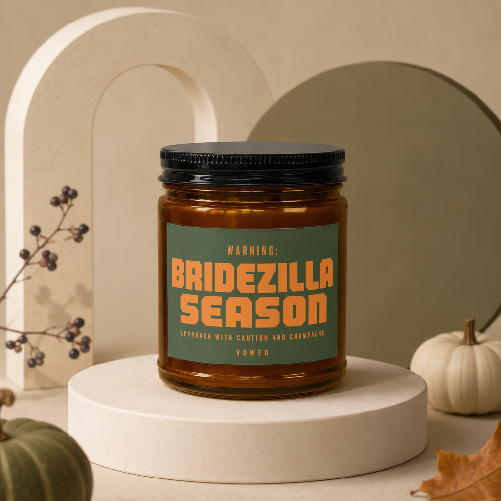 "Bridezilla Season" candle with "Approach with caution and champagne" and "Vowed".