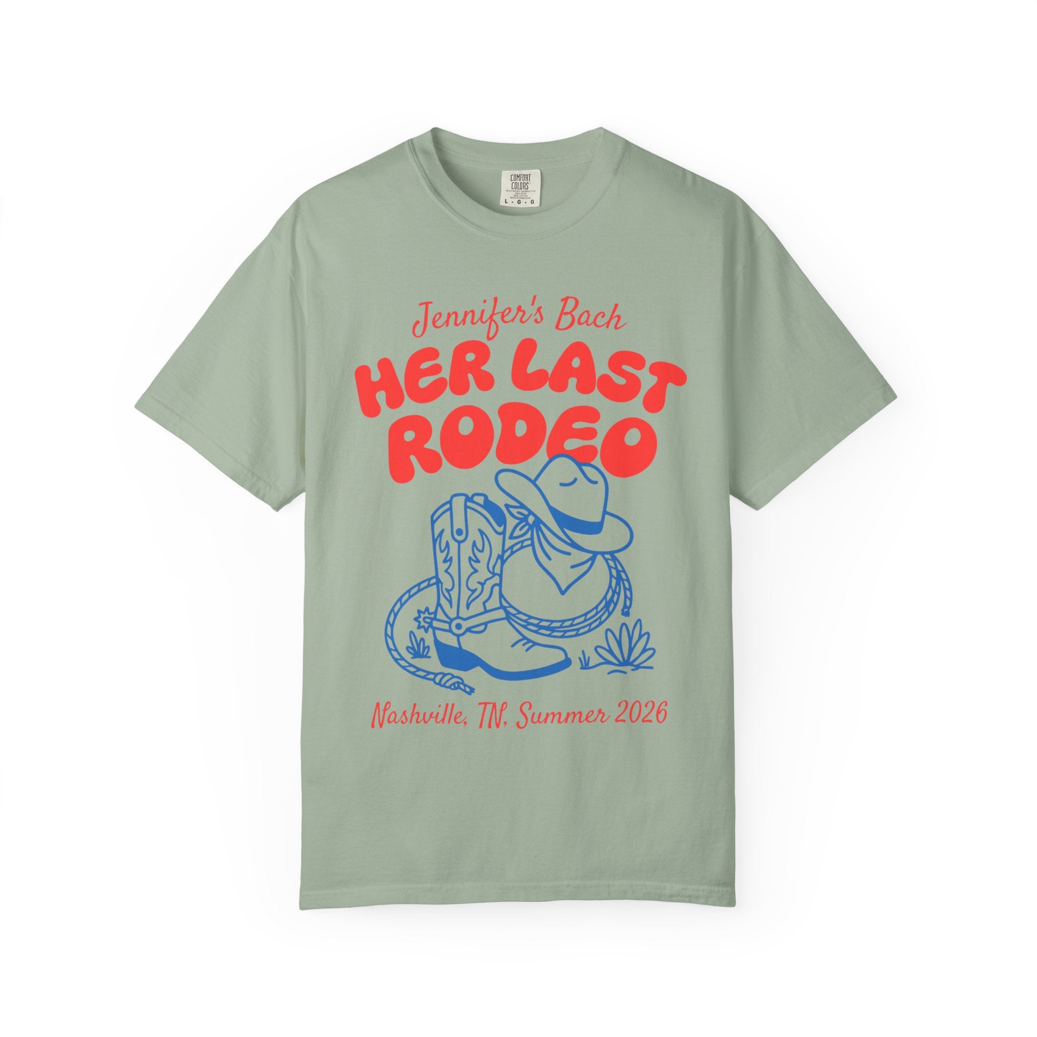 T-shirt with "Jennifer's Bach Her Last Rodeo" and cowboy boot graphic.