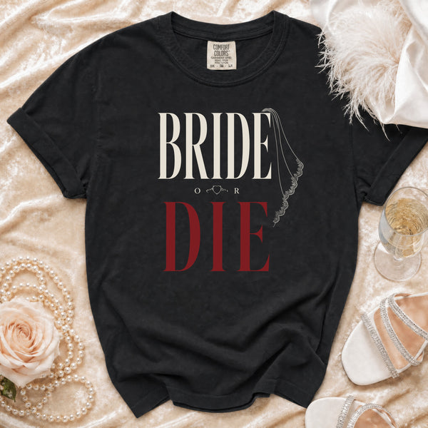Bride or Die T-Shirt in Black