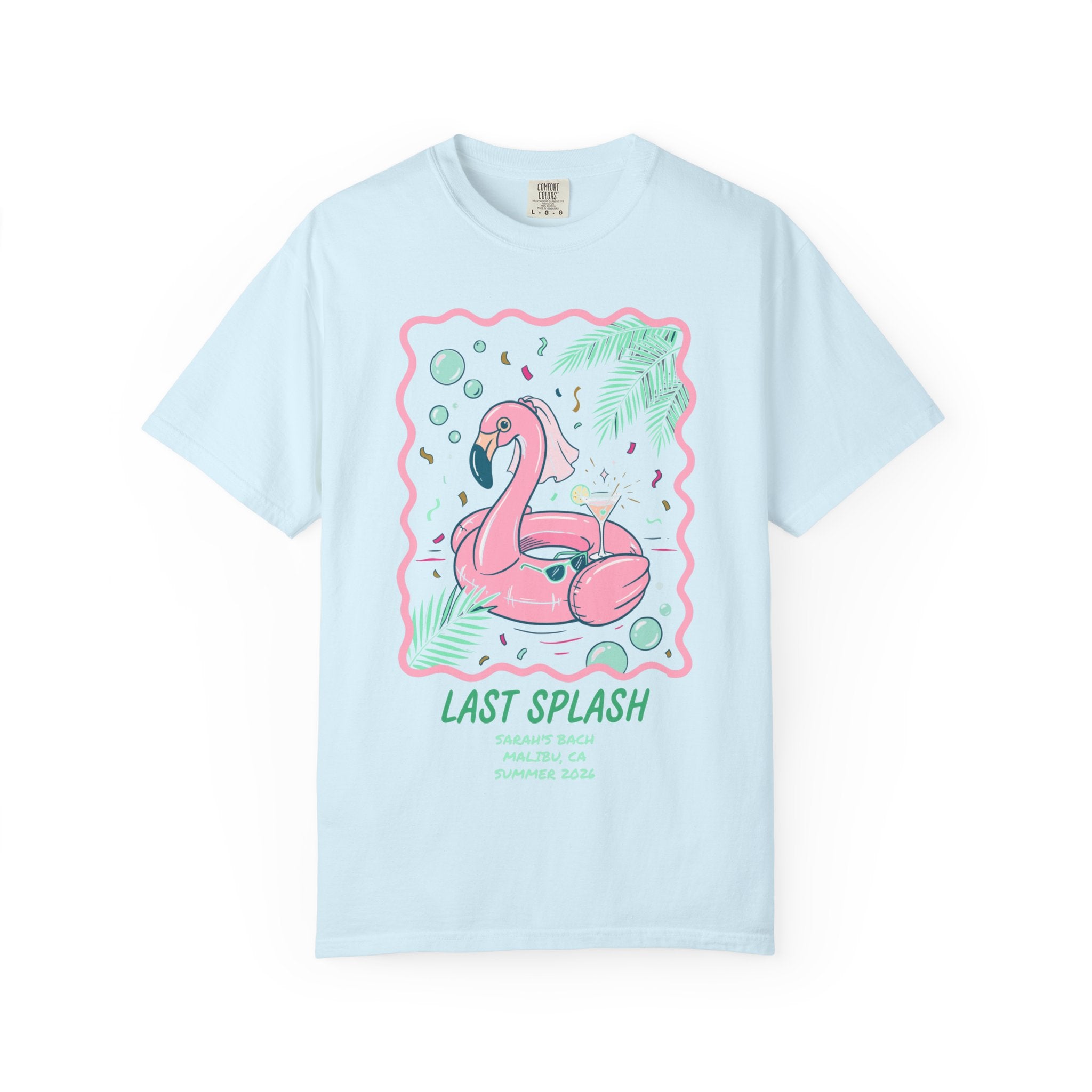 Light blue t-shirt with a pink flamingo float and "Last Splash" text.