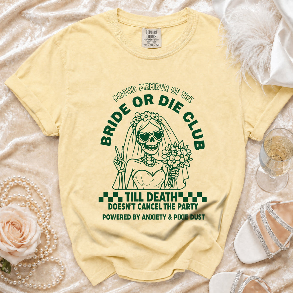 Yellow t-shirt with "Bride or Die Club" design featuring a skeleton bride and party phrase.
