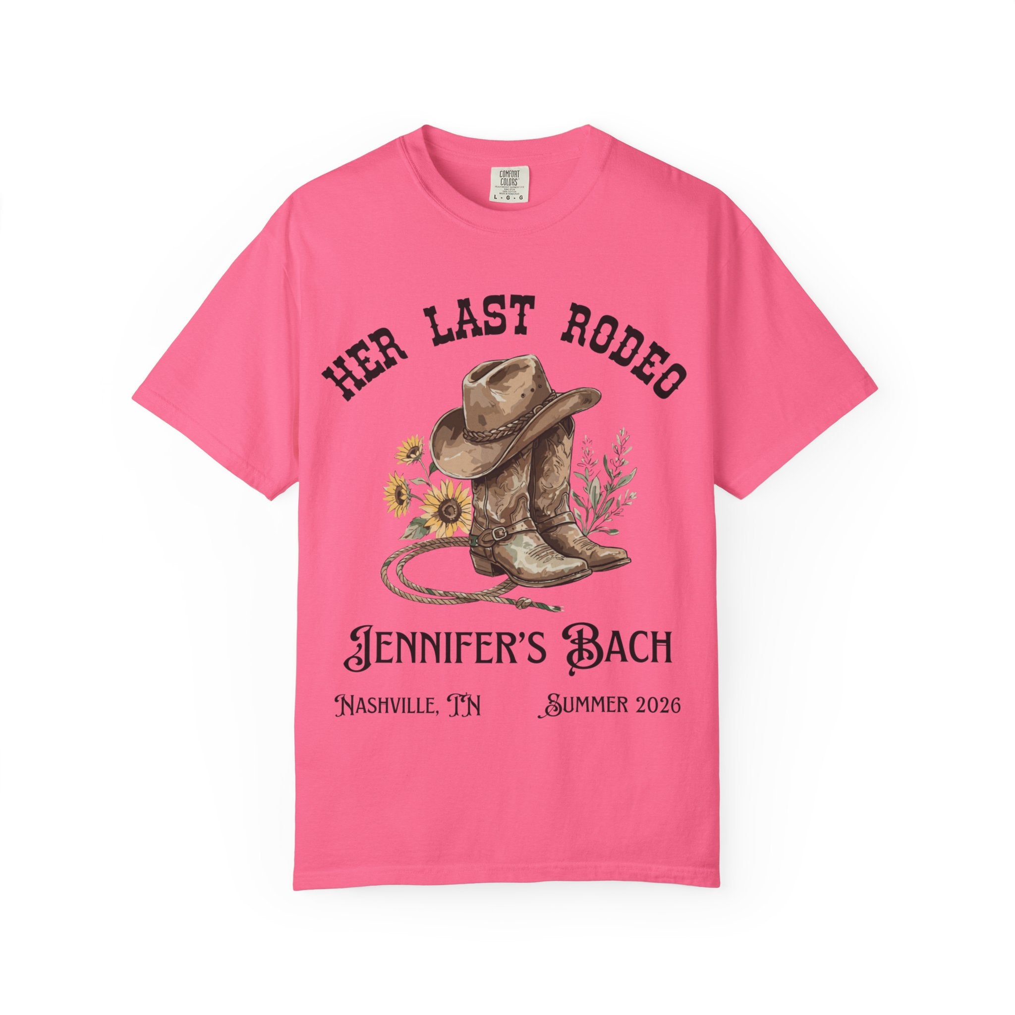 Pink t-shirt graphic with cowboy boots, lasso, and "Her Last Rodeo Jennifer's Bach" text.