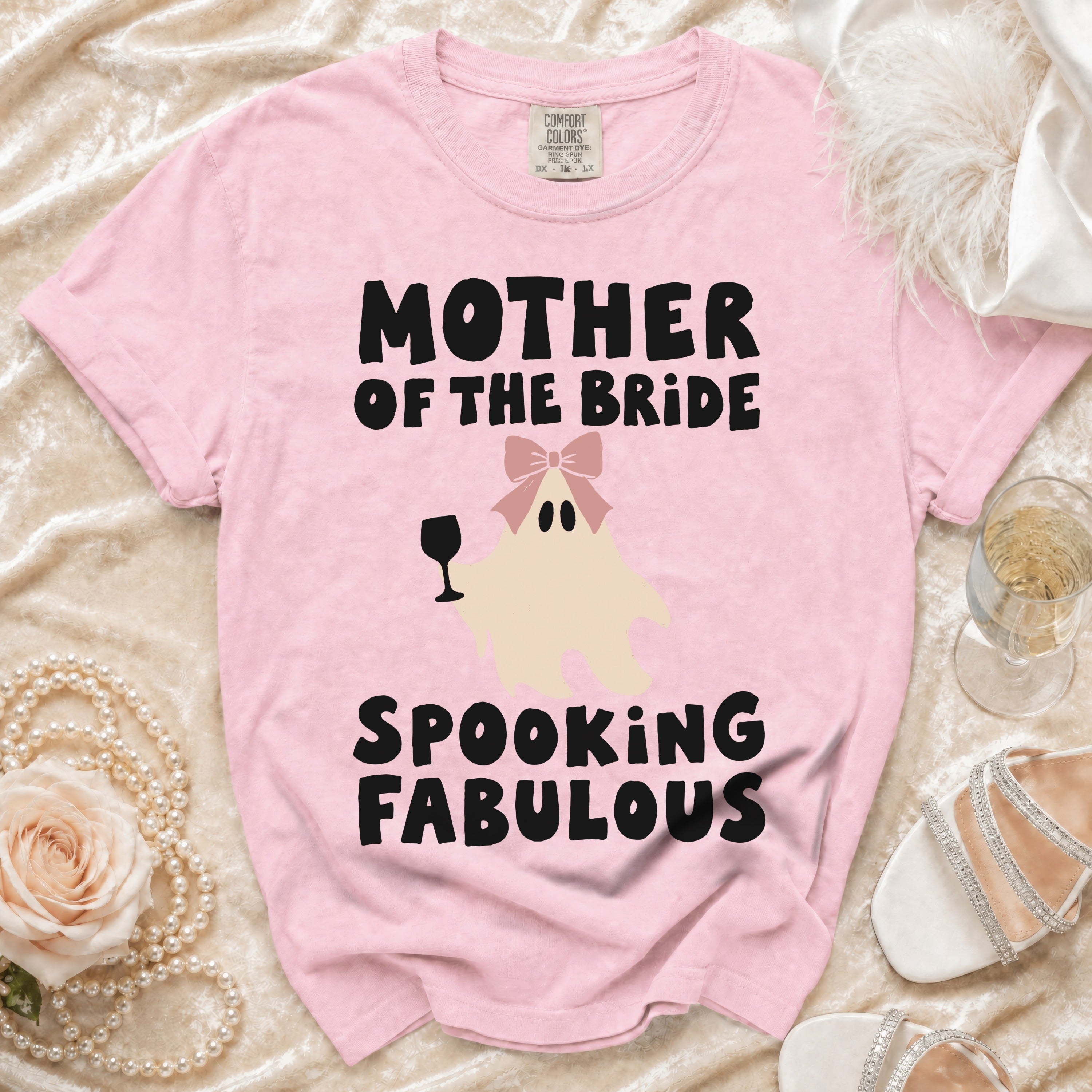 Pink t-shirt with "Mother of the Bride Spooking Fabulous" and a ghost graphic.