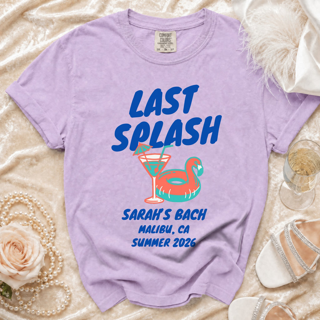 Lilac t-shirt with "Last Splash Sarah's Bach Malibu, CA Summer 2026" text.