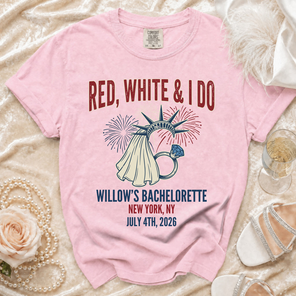 "Red, White & I Do" Willow's Bachelorette NYC July 4th, 2026 shirt.
