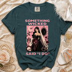 Dark teal t-shirt with "Something Wicked Said I Do" gothic bride graphic.