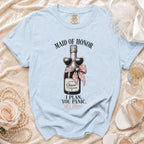 Light blue t-shirt with "Maid of Honor" and humorous champagne bottle graphic.