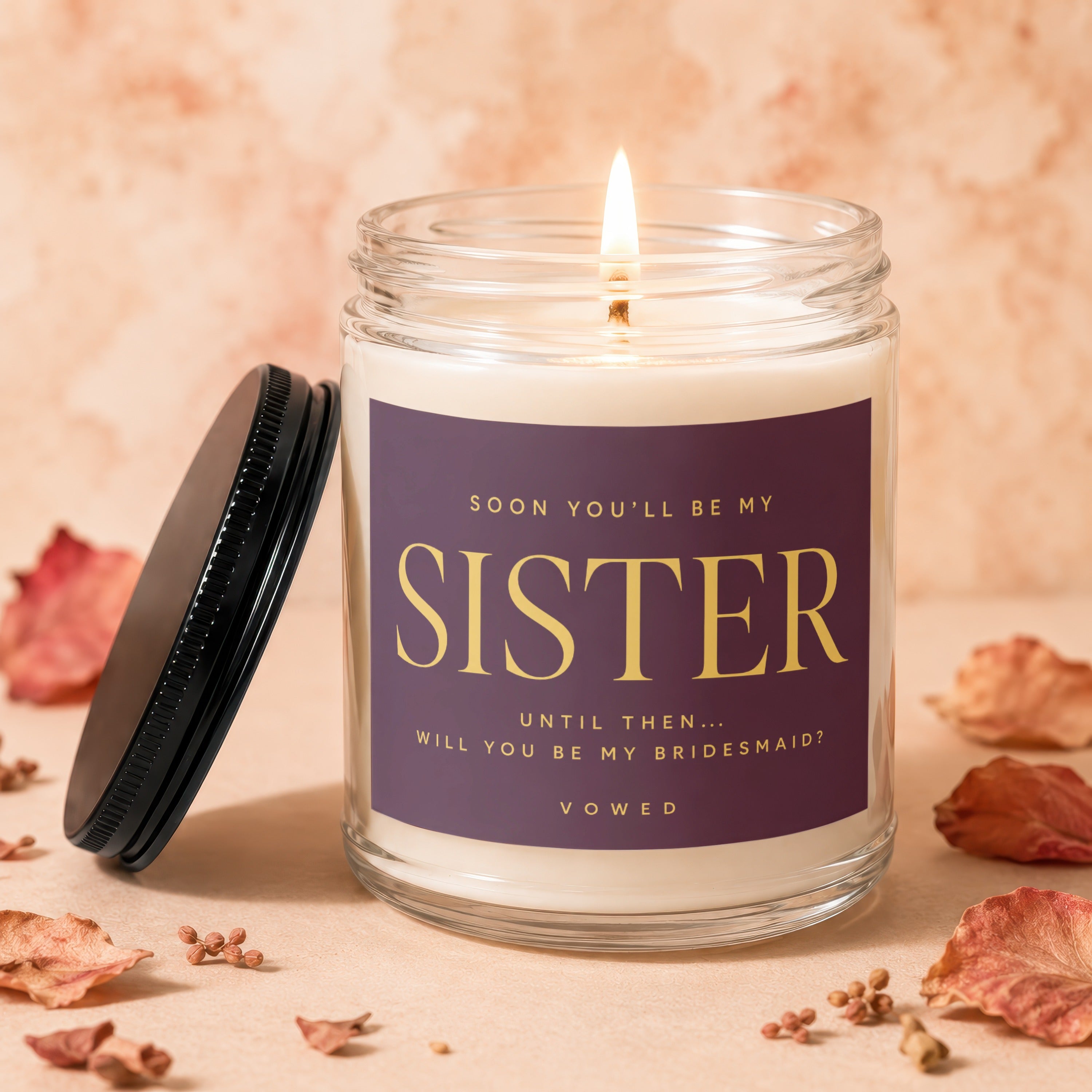 Candle with "Soon You'll Be My Sister" text and bridesmaid proposal.