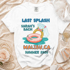 White t-shirt with "Last Splash Sarah's Bach Malibu, CA Summer 2026" text.