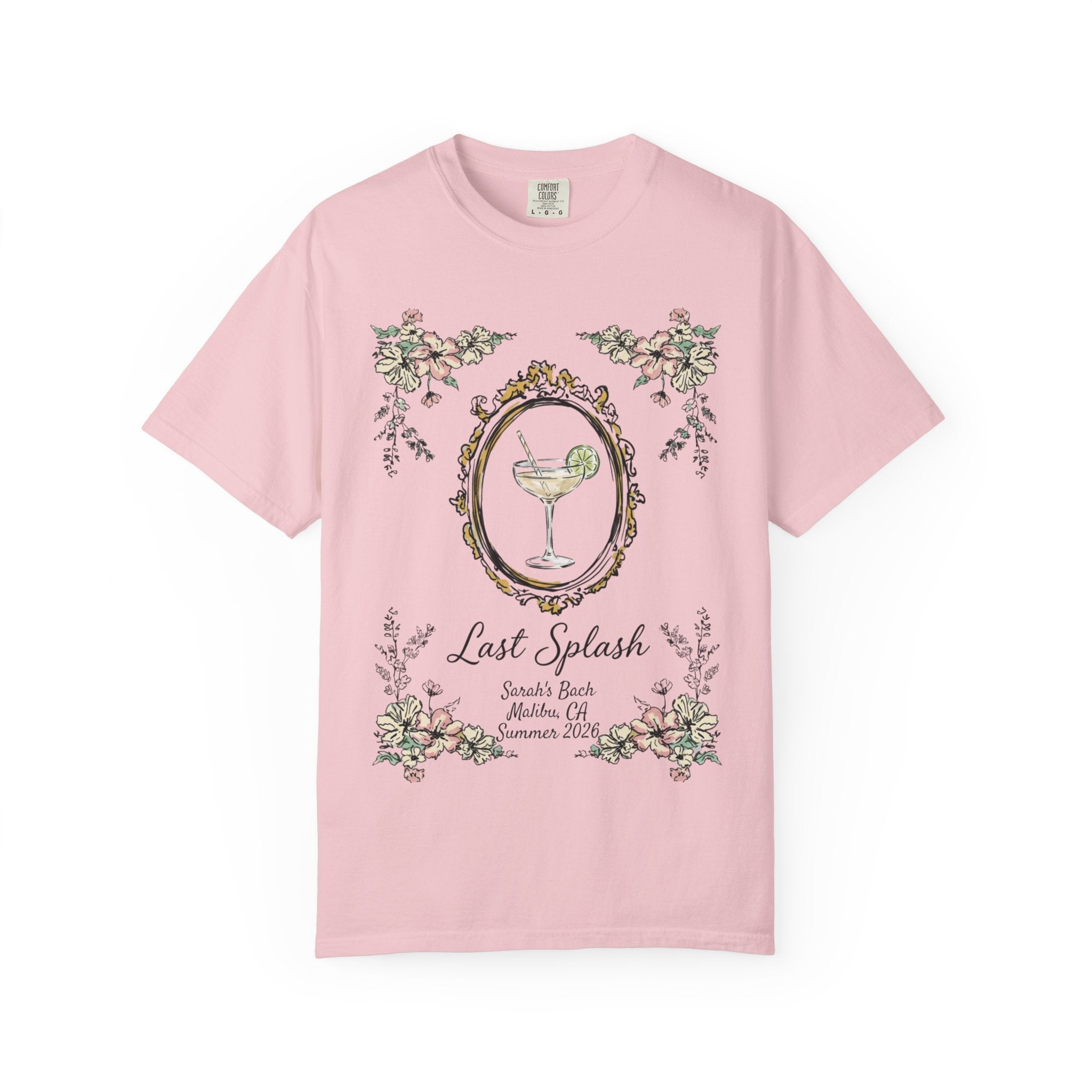 Pink t-shirt with "Last Splash" cocktail graphic and text "Sarah's Bach Malibu CA Summer 2024".