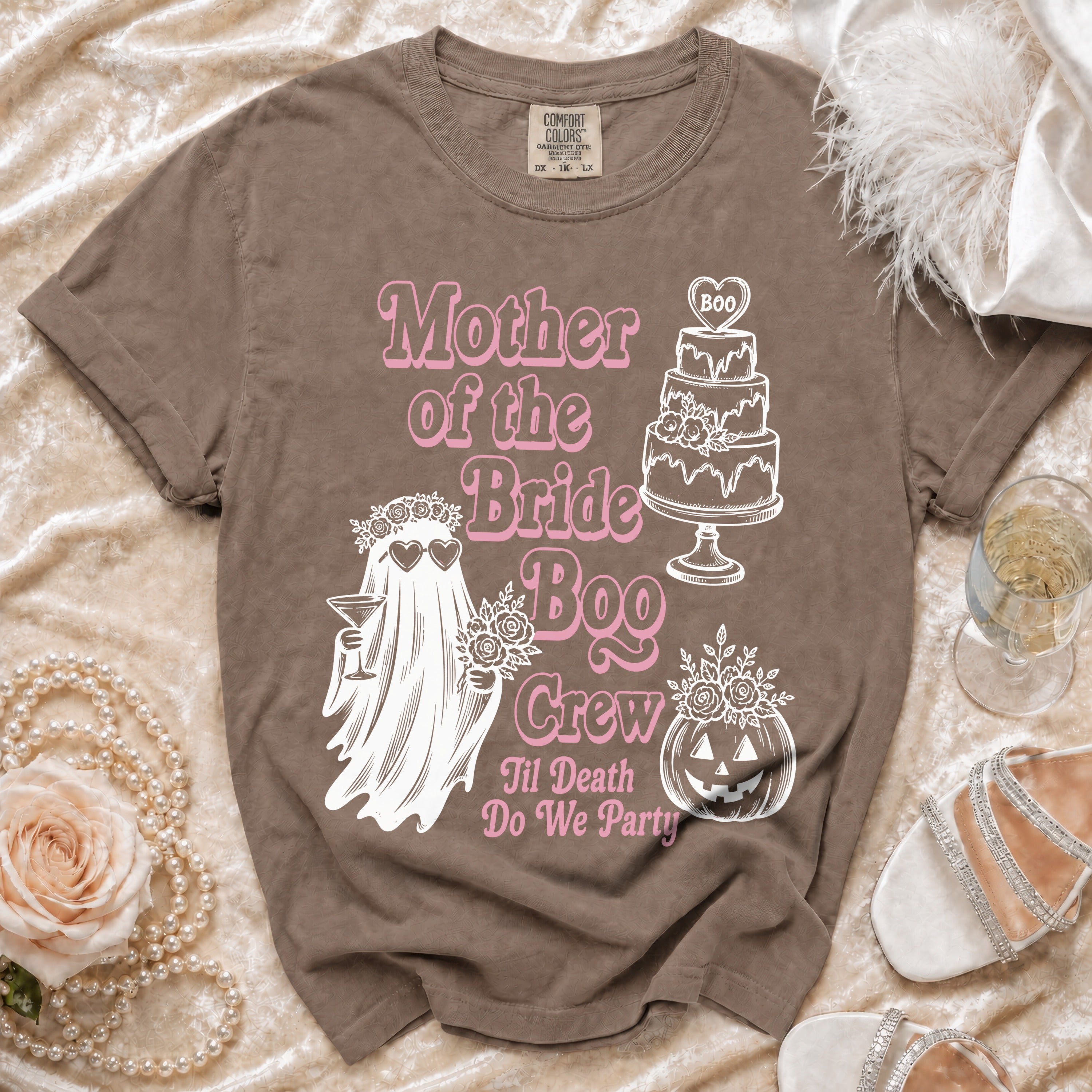 Brown t-shirt with "Mother of the Bride Boo Crew Til Death Do We Party" graphic.
