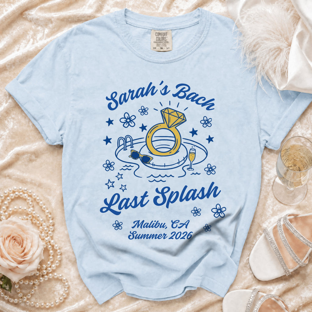 Light blue t-shirt with "Sarah's Bach Last Splash Malibu, CA Summer 2026" text.