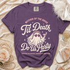 Purple t-shirt with "Mother of the Bride 'Til Death Do Us Party" ghost graphic.