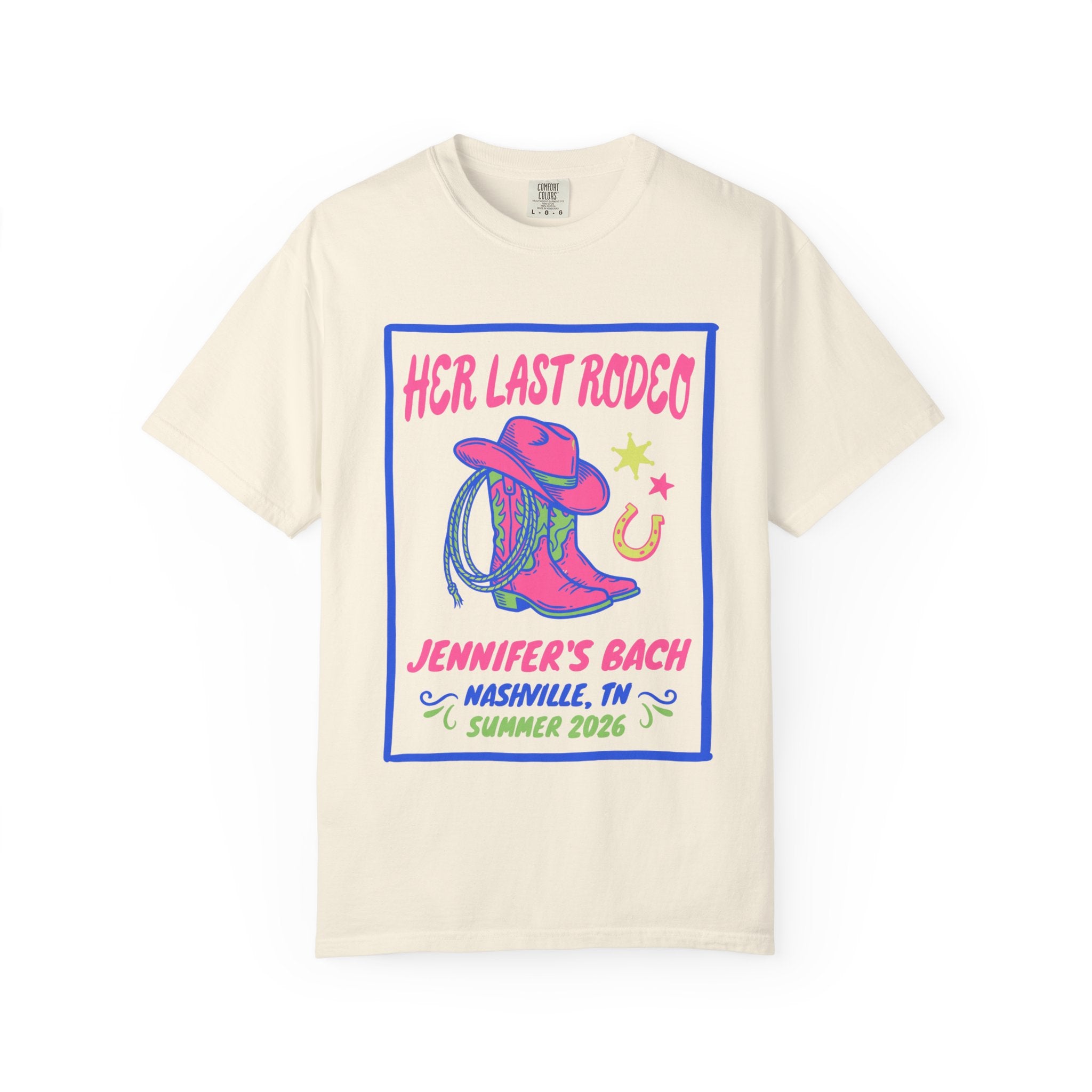 Cream t-shirt with "Her Last Rodeo Jennifer's Bach Nashville, TN Summer 2026" text and Western graphics.