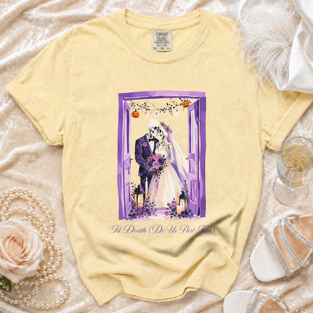 Yellow t-shirt with skeleton bride and groom graphic and text "'Til Death Do Us Part-Time".