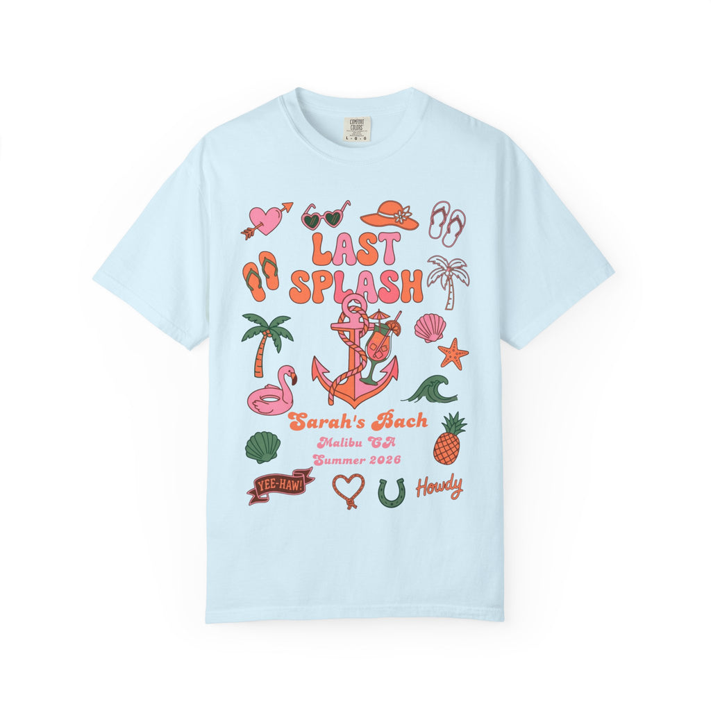 Light blue t-shirt with "Last Splash Sarah's Bach Malibu CA Summer 2026" graphic.