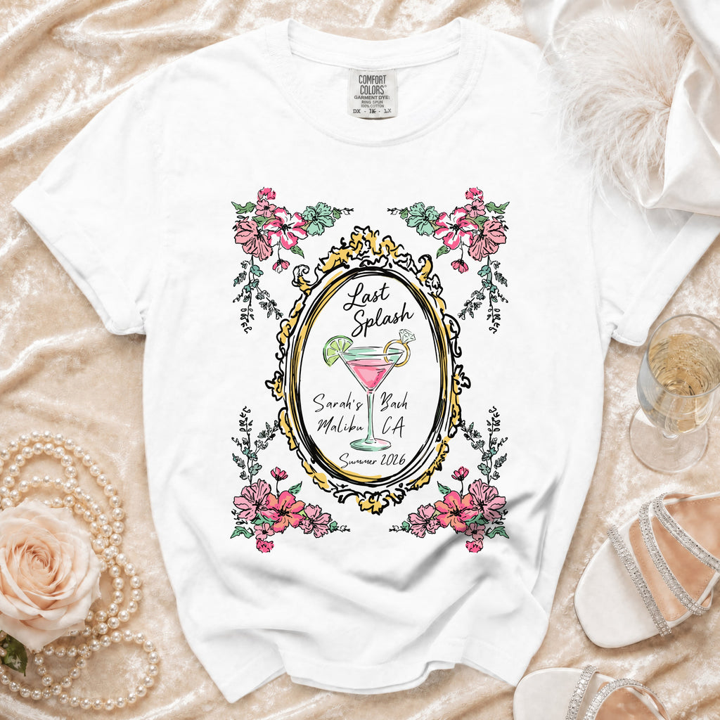 White t-shirt with "Last Splash Sarah's Bach Malibu CA Summer 2026" text and floral frame.