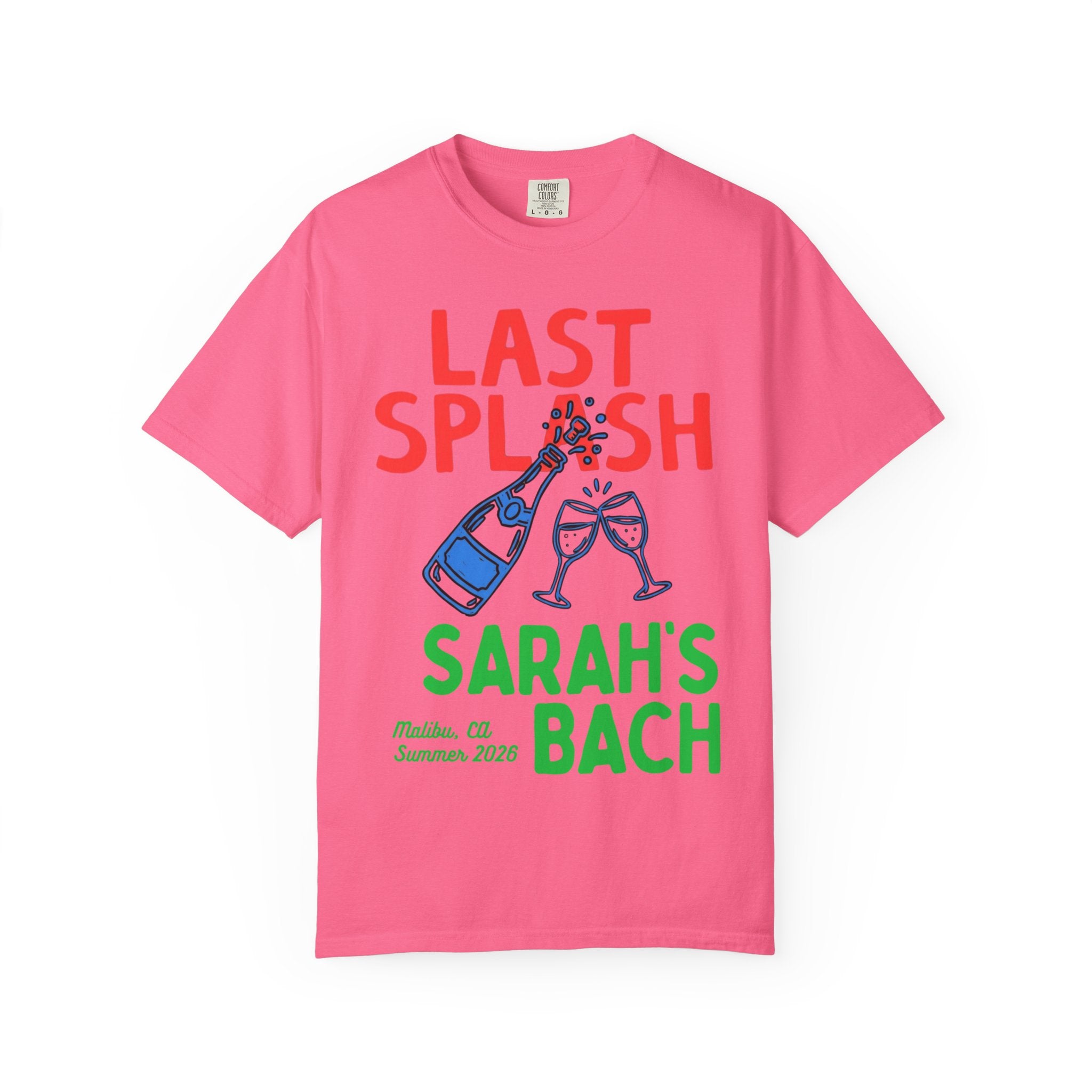 Pink t-shirt with "Last Splash Sarah Bach" text and champagne bottle.