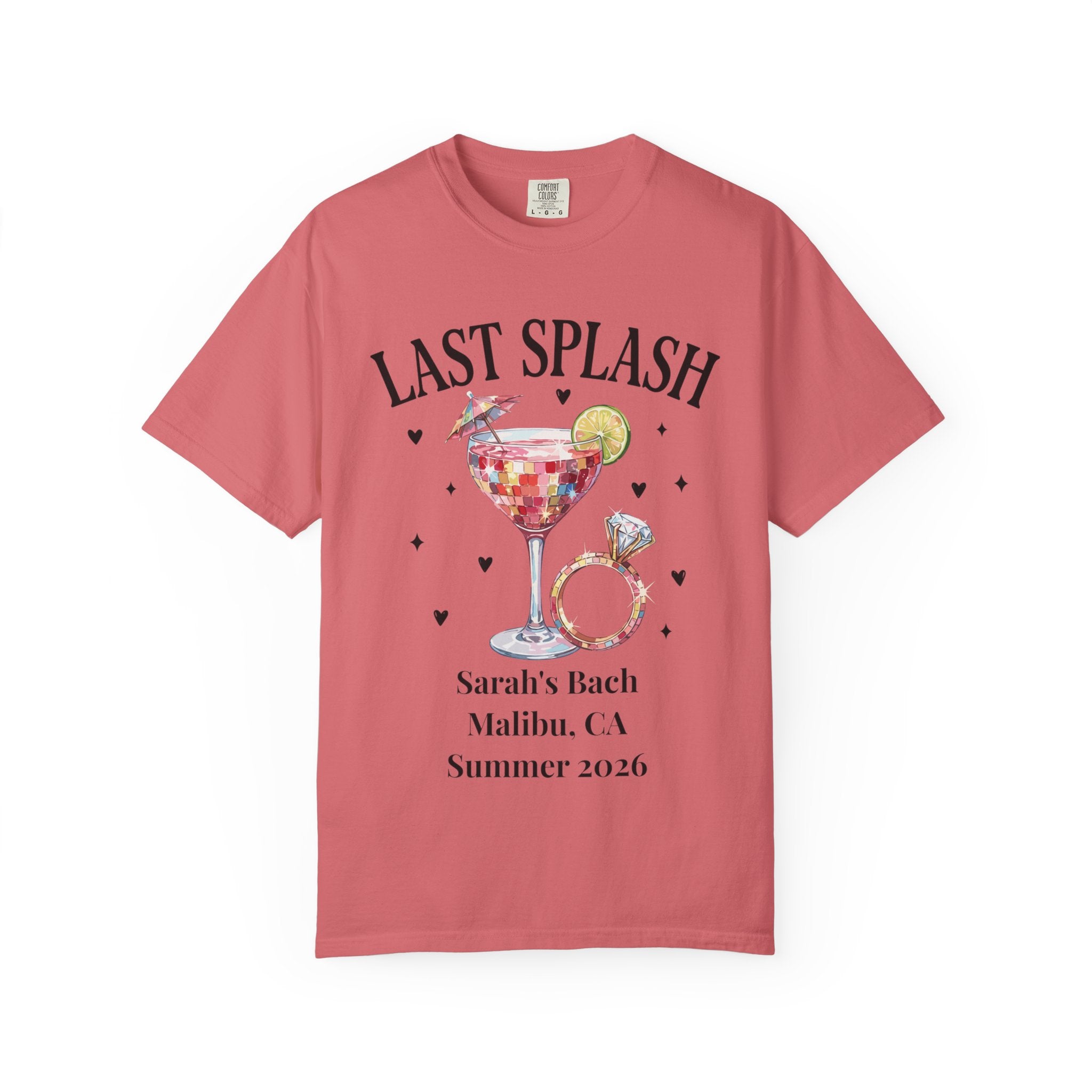 Coral t-shirt with "Last Splash Sarah's Bach Malibu, CA Summer 2026" text and graphic.