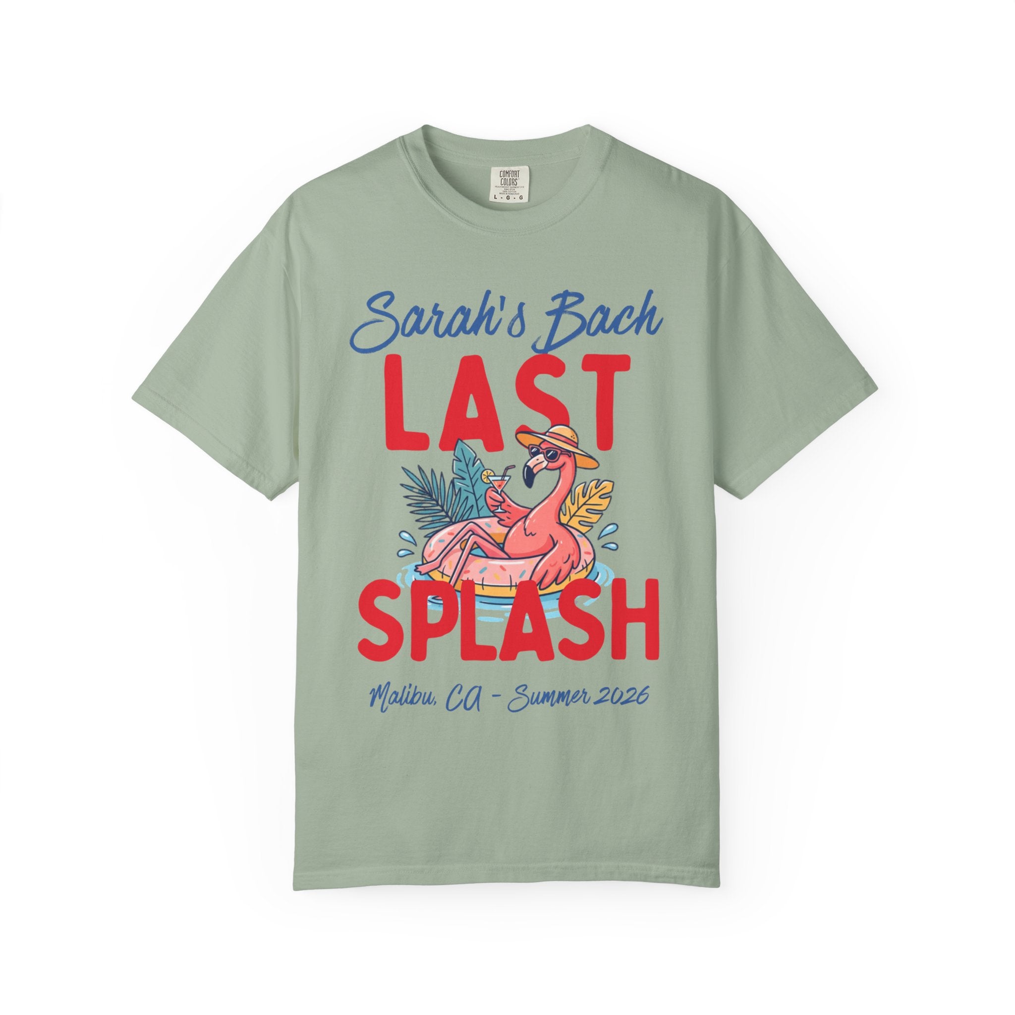 Sarah's Bach LAST SPLASH Malibu, CA - Summer 2026 t-shirt design.