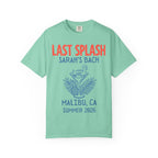 Mint t-shirt with "Last Splash Sarah's Bach Malibu, CA Summer 2026" text and flamingo graphic.
