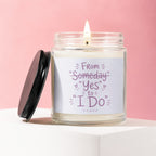 Candle with text "From Someday Yes to I Do" on pink background.