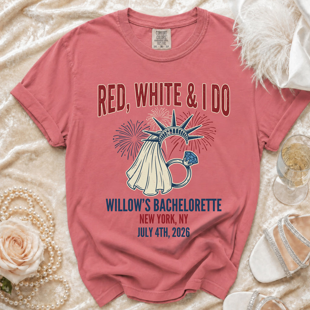 Red, white, and I Do Willow's Bachelorette New York July 4th, 2026 t-shirt.