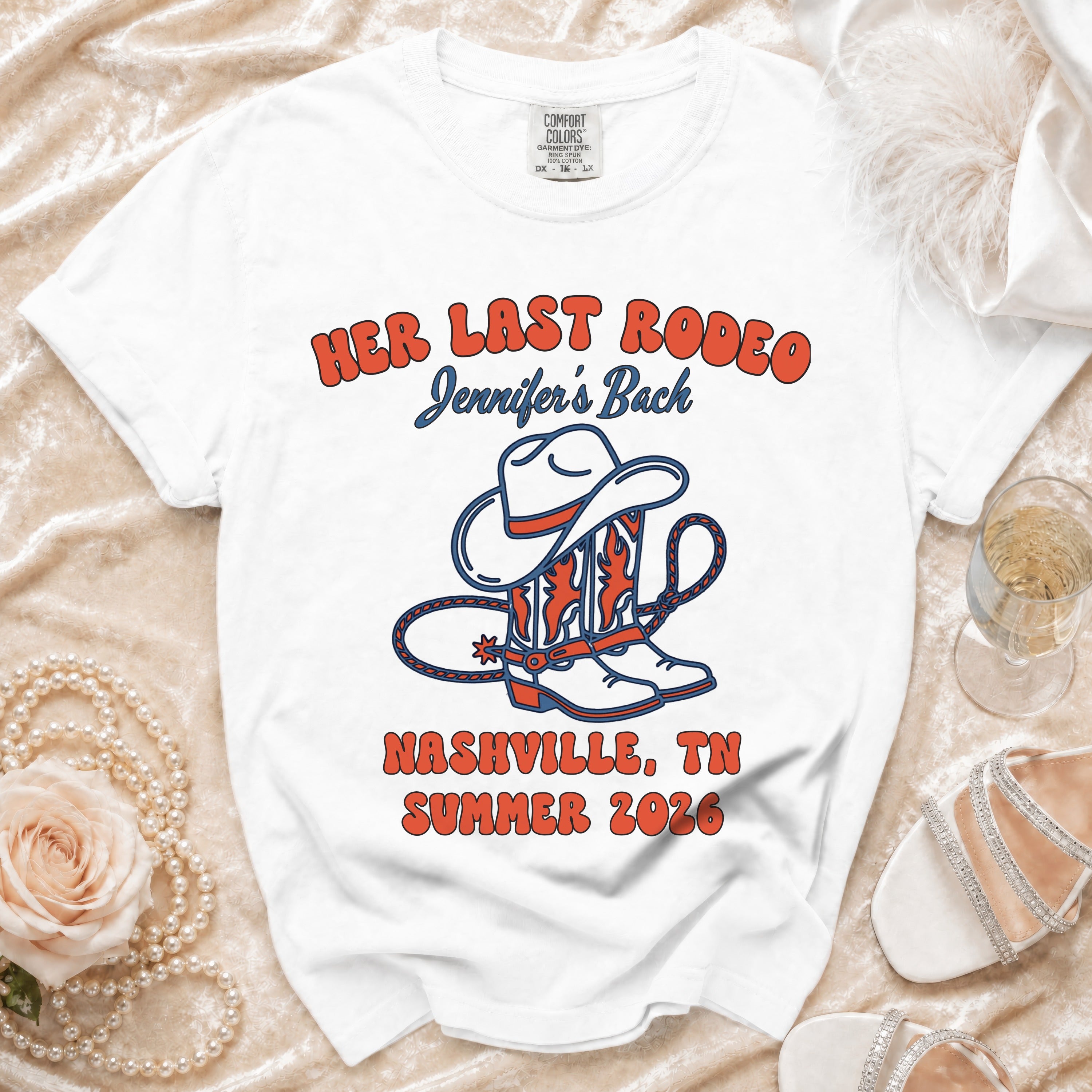 White t-shirt with "Her Last Rodeo Jennifer's Back Nashville, TN Summer 2026" text.