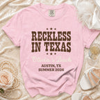 Pink Comfort Colors t-shirt: Reckless in Texas, Olivia's Bach, Austin, TX Summer 2026.