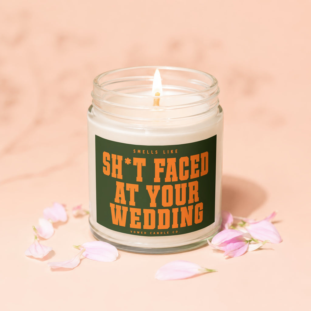 Jar candle with text "Smells Like Sh*t Faced at Your Wedding".