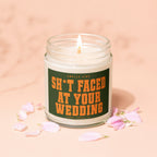 Jar candle with text "Smells Like Sh*t Faced at Your Wedding".