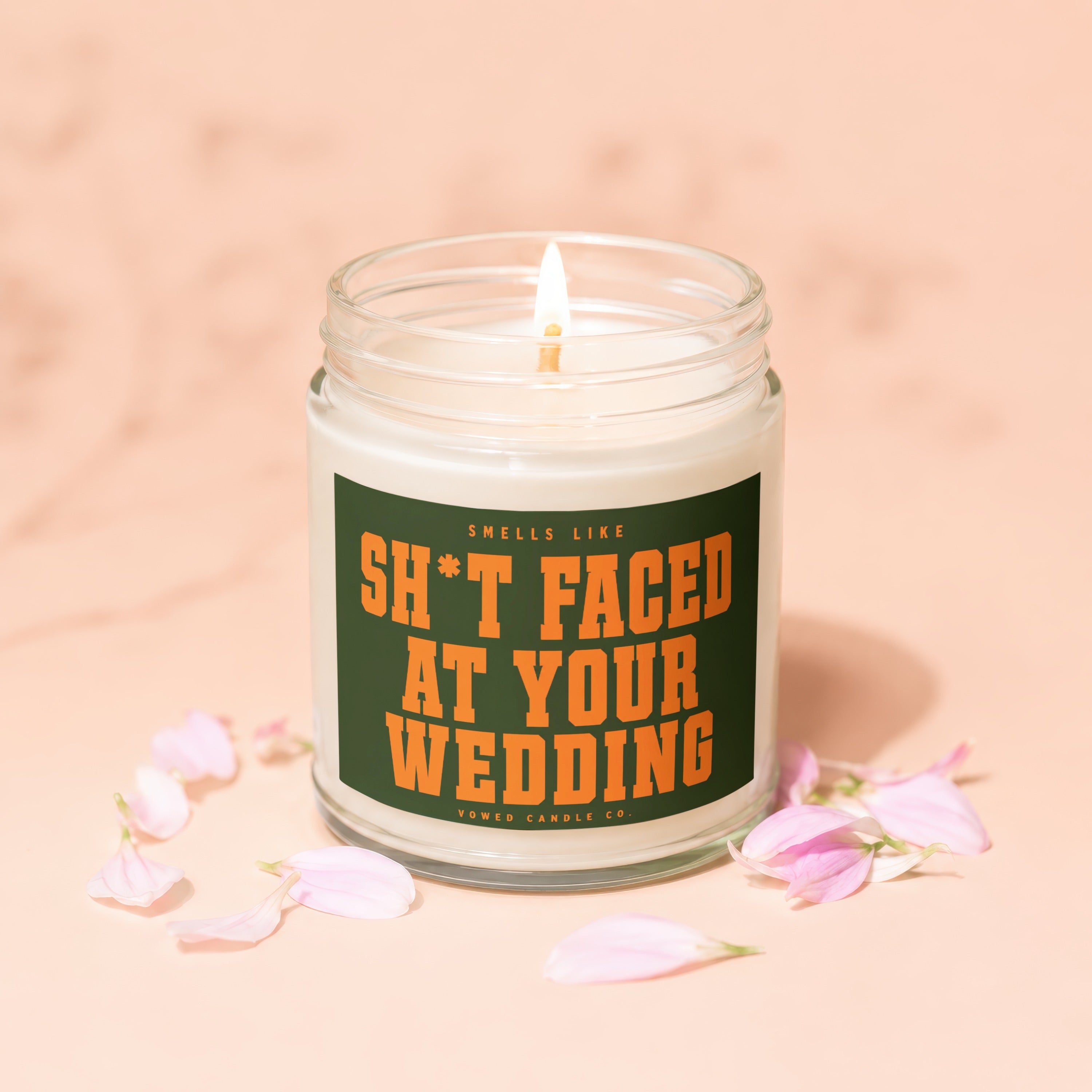 Jar candle with text "Smells Like Sh*t Faced at Your Wedding".