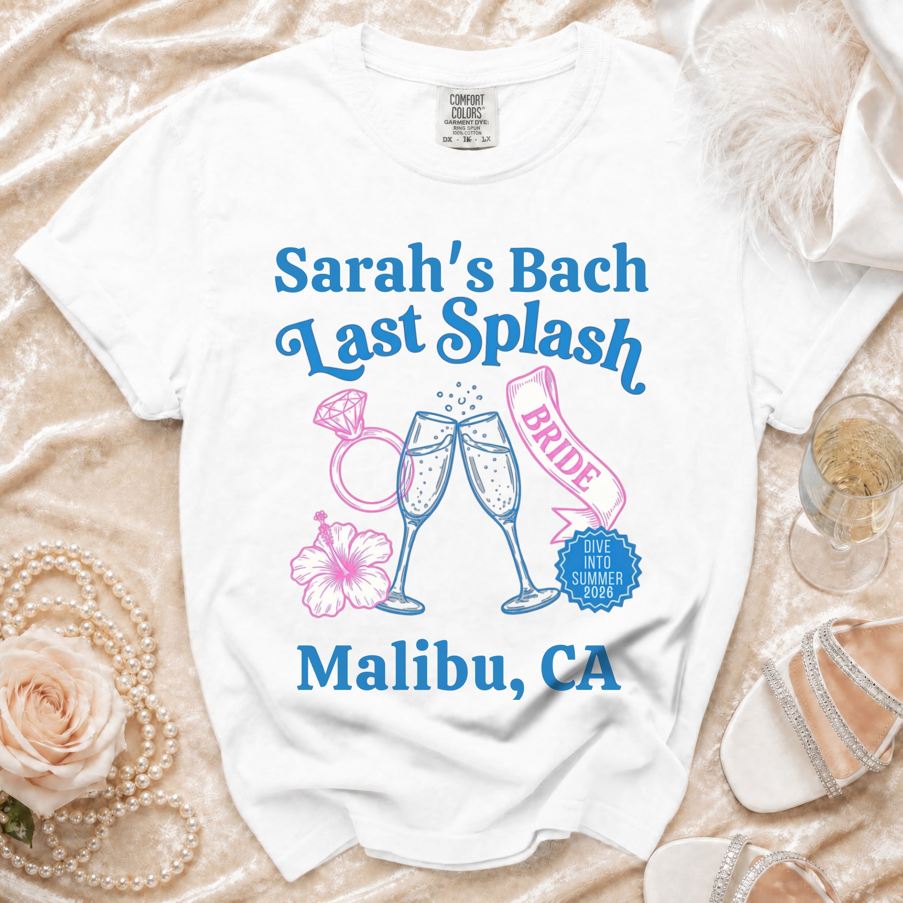 White t-shirt for "Sarah's Bach Last Splash" bachelorette party in Malibu, CA.