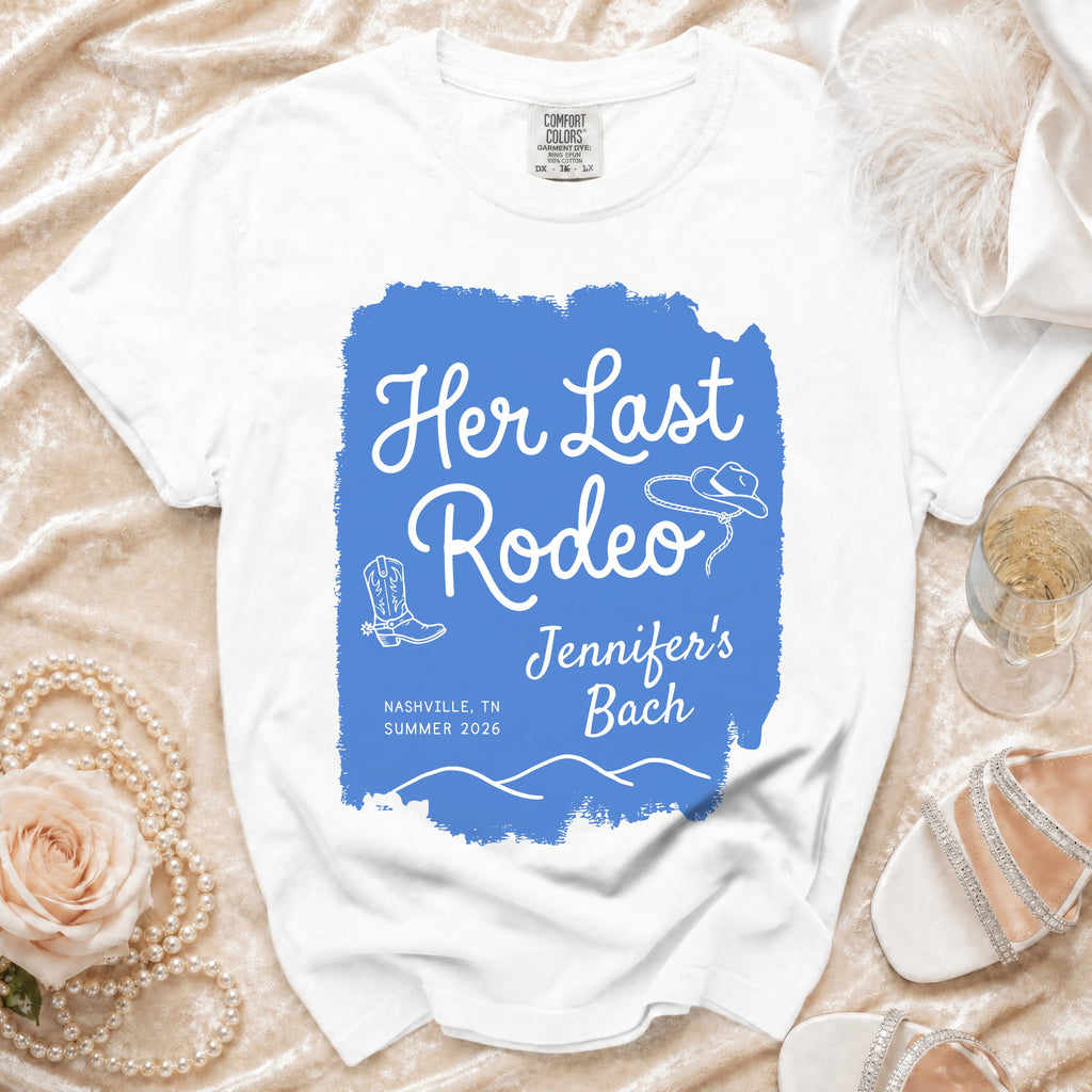 White t-shirt with "Her Last Rodeo Jennifer's Bach Nashville TN Summer 2026" text.