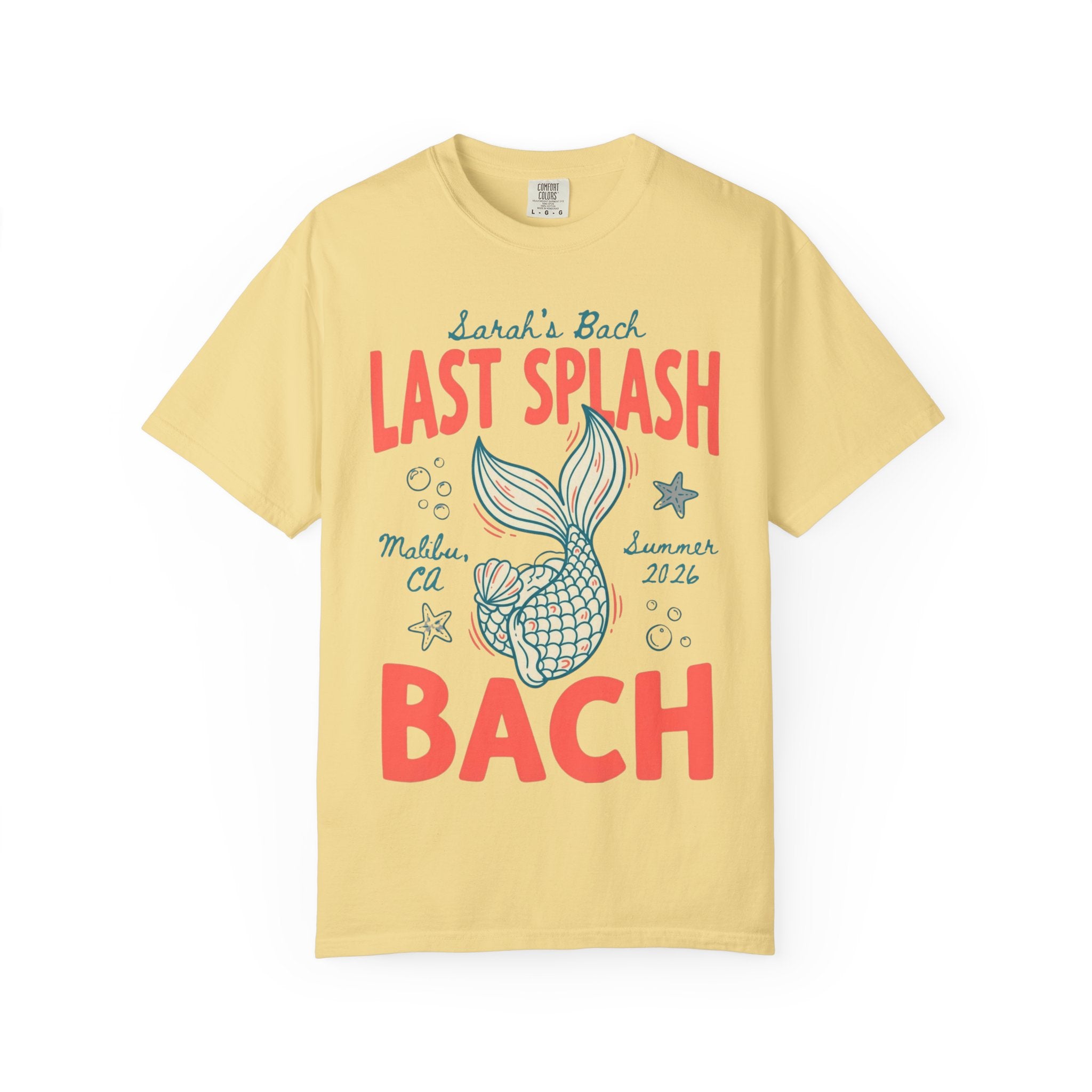 Yellow t-shirt with "Sarah's Bach LAST SPLASH Malibu CA Summer 2026 BACH" text and nautical graphics.