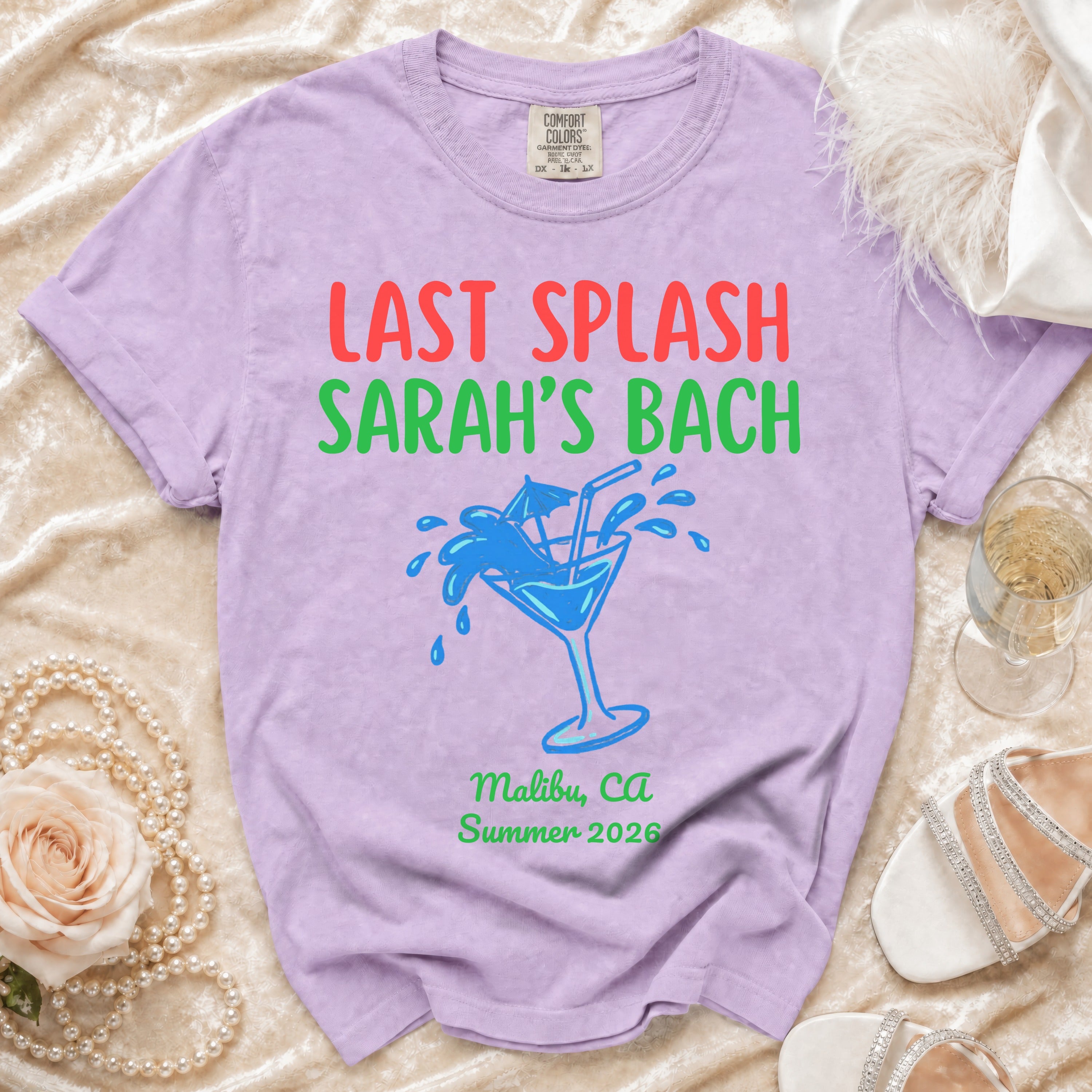Lavender t-shirt for Sarah's Bach party, "Last Splash," Malibu, CA, Summer 2026.