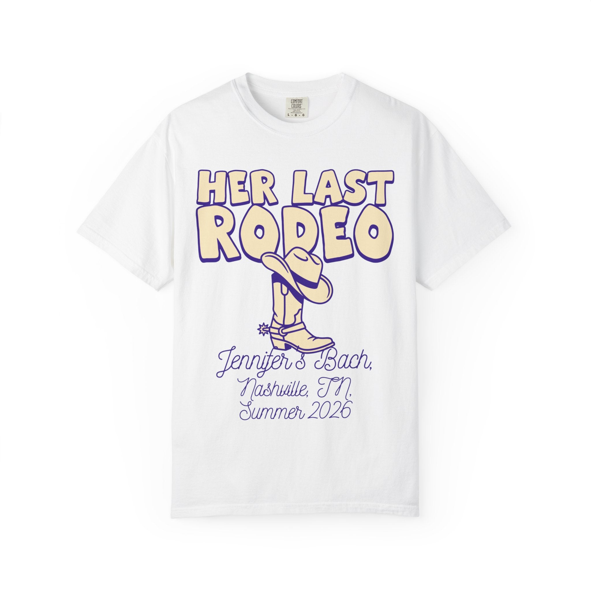 White t-shirt with "HER LAST RODEO" text, boot, and event details.