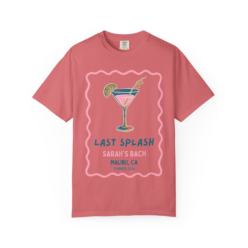 Coral t-shirt with "Last Splash Sarah's Bach Malibu, CA Summer 2026" text and a cocktail illustration.