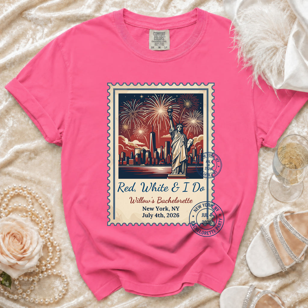 Pink t-shirt with "Red, White & I Do" bachelorette design featuring Statue of Liberty and fireworks.