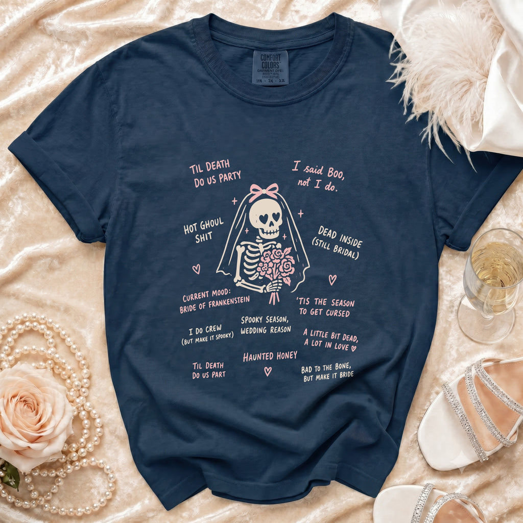 Navy t-shirt with skeleton bride graphic and humorous wedding-themed text.