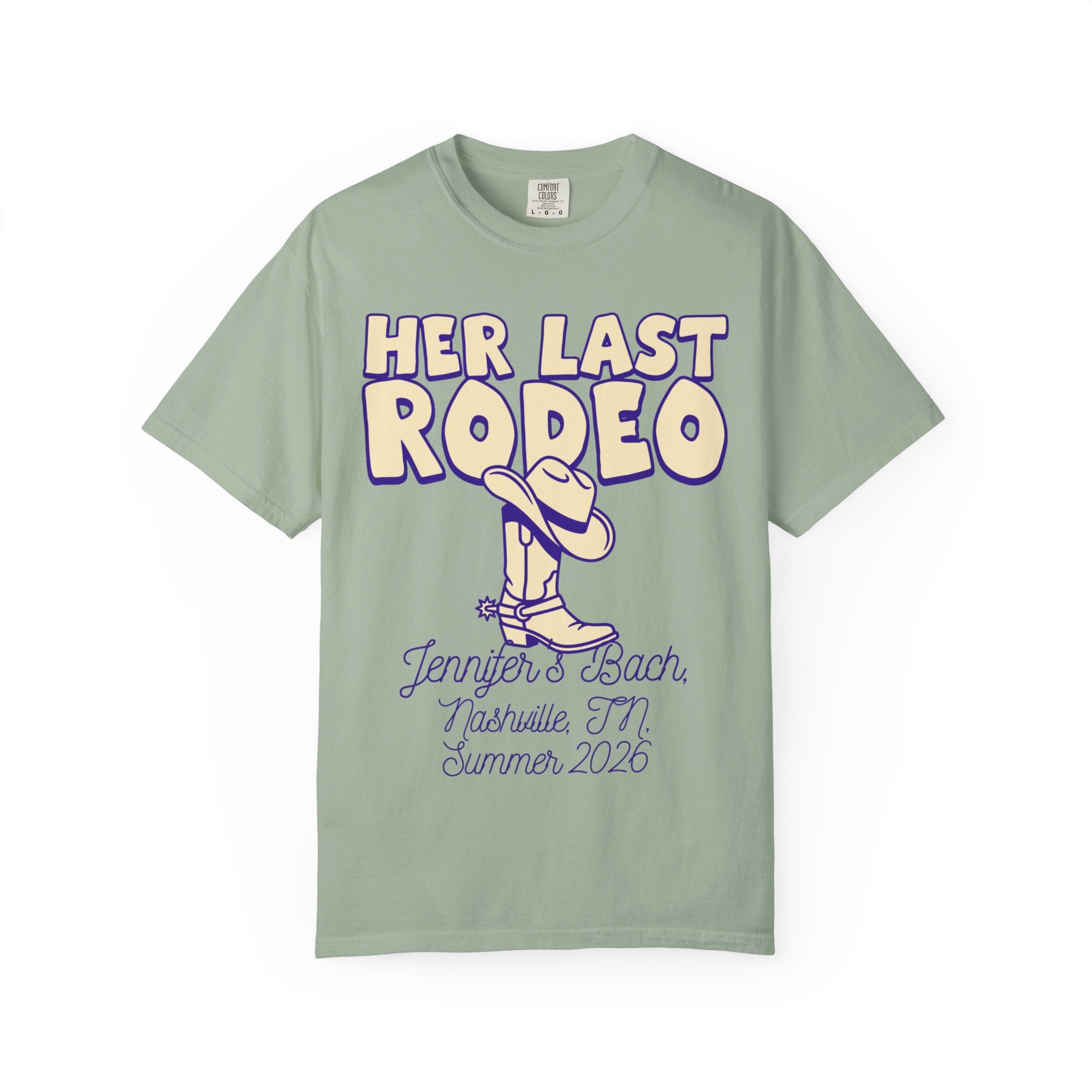 T-shirt with "HER LAST RODEO" text, cowboy boot, and event details.