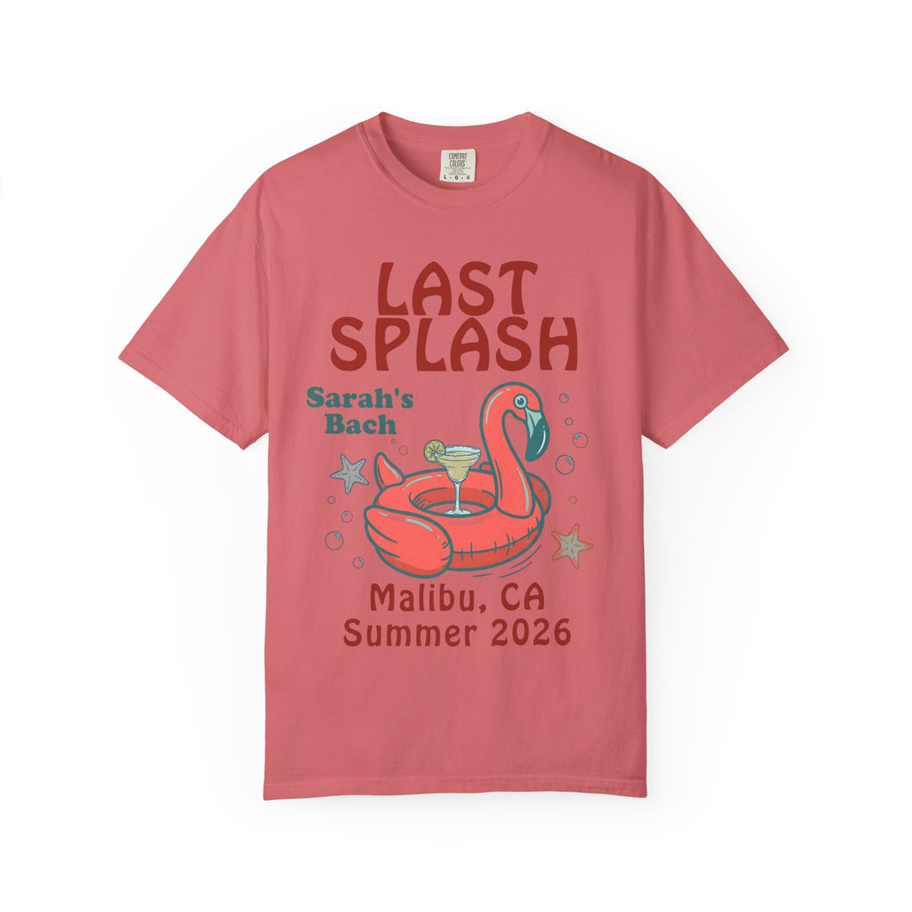 Coral t-shirt with "Last Splash Sarah's Bach Malibu, CA Summer 2026" text and flamingo float.