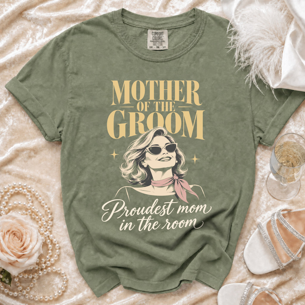 Green t-shirt with "MOTHER OF THE GROOM Proudest mom in the room" text.