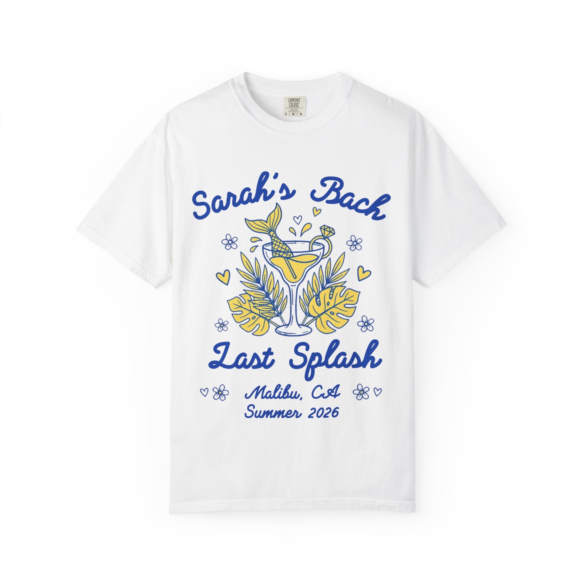 White t-shirt with "Sarah's Bach Last Splash Malibu, CA Summer 2026" design.