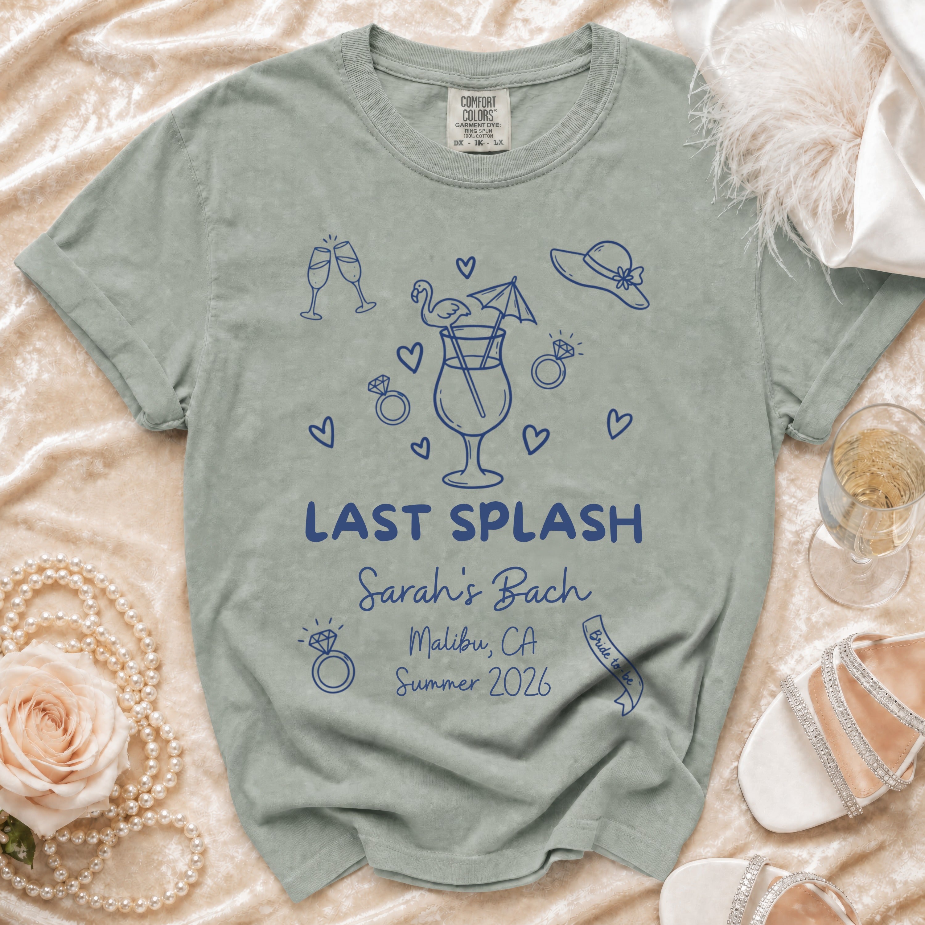 Comfort Colors t-shirt with "Last Splash, Sarah's Bach, Malibu CA Summer 2026 Bride to be" design.