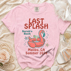 Pink t-shirt with "LAST SPLASH Sarah's Bach Malibu, CA Summer 2026" text.