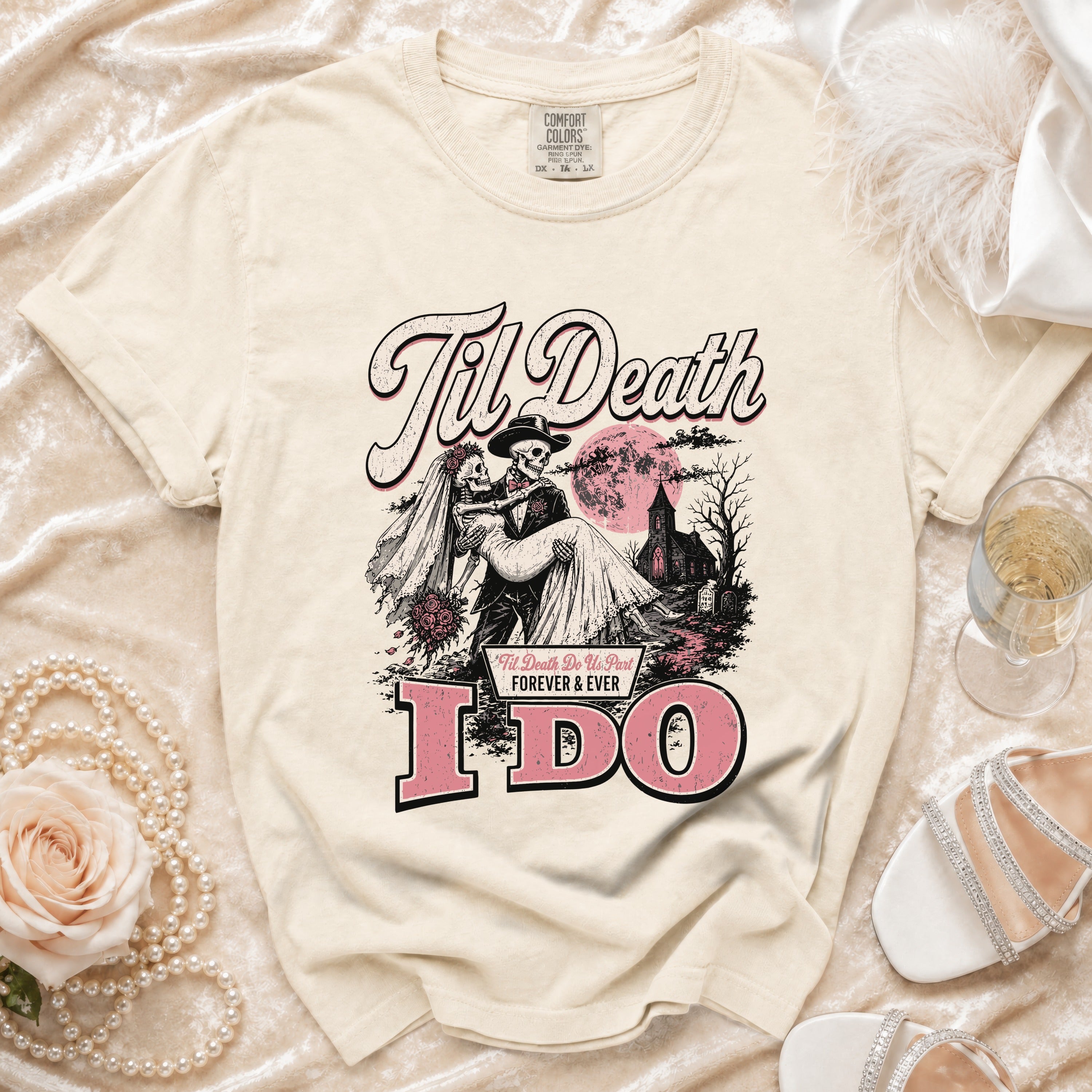 T-shirt with skeleton bride and groom graphic and text "Til Death I Do Forever & Ever".