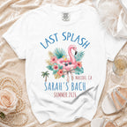 White t-shirt with "Last Splash Malibu, CA Sarah's Bach Summer 2026" text and flamingo graphic.