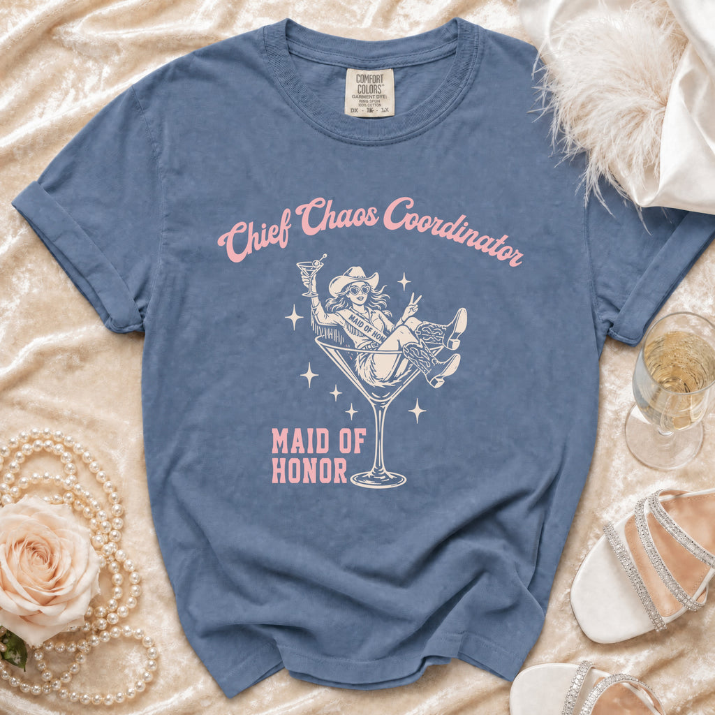 Blue t-shirt with "Chief Chaos Coordinator Maid of Honor" text.